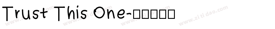 Trust This One字体转换